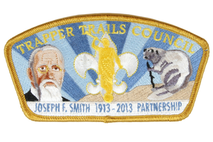 1913-2013 Trapper Trails Council - Joseph F. Smith CSP